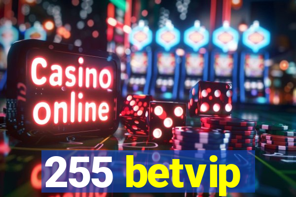 255 betvip